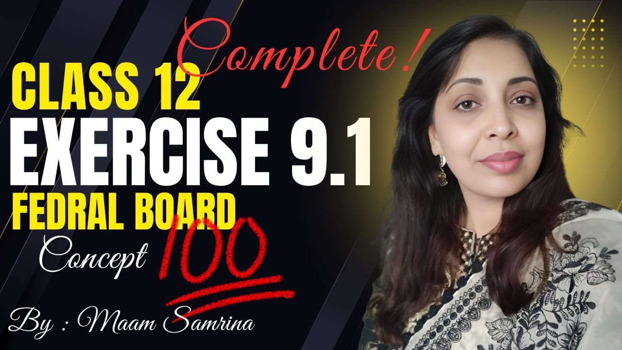 Exercise 9.1 class 12 federal board| ex 9.1 class 12 complete| ex 9.1 class 12 nbfmaths 