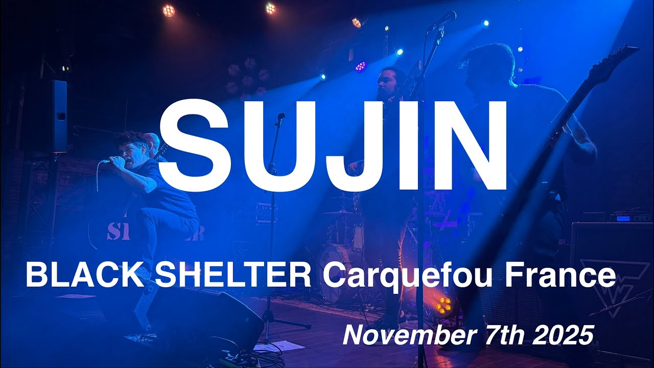 SUJIN - Full Live Concert 4K @ BLACK SHELTER | Carquefou, France - November 7th 2025