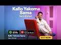 Sani Ahmad Kallo Yakoma Sama Full Audio Hausa Song 2026