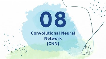 08 - Convolutional Neural Network (CNN)