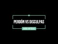 Perdón vs Disculpas - Audio artículo