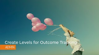 Standards - Create Levels for Outcome Tracking - Administrator