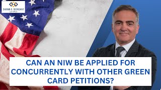 Can an NIW be applied for concurrently with other green card petitions?