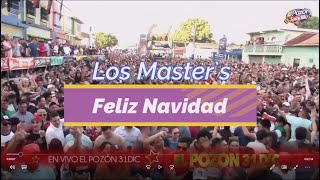 Feliz Navidad - Los Masters en el Pozon del Saladillo en Vivo