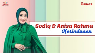 Sodiq & Anisa Rahma - Kerinduan