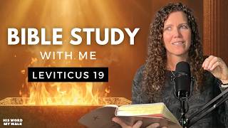 Leviticus 19 | God Gave Commands That Still Apply Today [Bible Study WITH Me]
