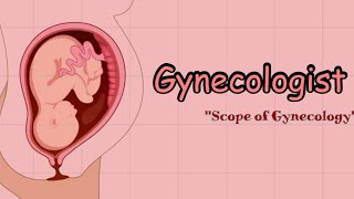 What is Gynecologist | Scope of Gynecology screenshot 5