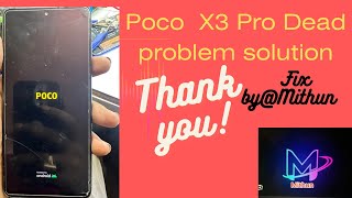 poco X3 Pro Dead solution | poco X3 Pro Dead problem solution Fix by @Mithun 142