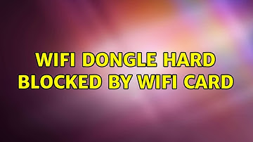 Ubuntu: Wifi Dongle hard blocked by wifi card