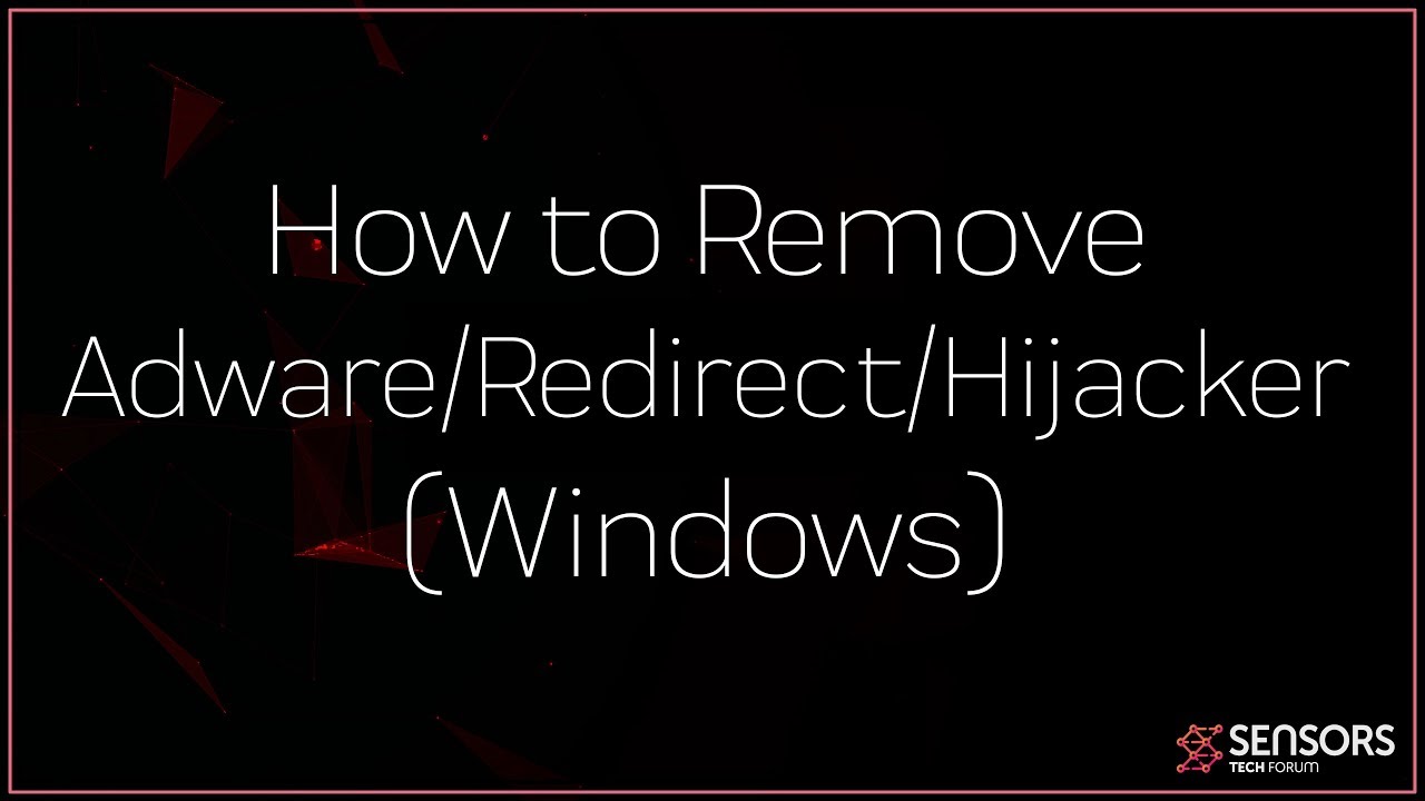 How to Remove Adware/Redirect/Hijacker