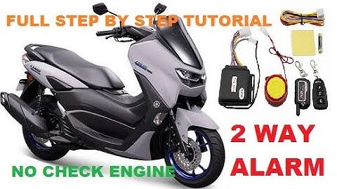2 WAY ALARM FOR YAMAHA NMAX 155 V2 [ FULL STEP BY STEP TUTORIAL]