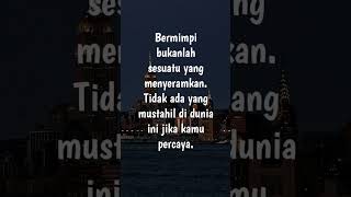 Jangan pernah takut untuk bermimpi#katakatamotivasi #quotes #shortvideo #shorts #tetapsemangat