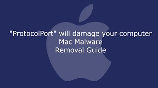 ProtocolPort will damage your computer Mac Malware Removal