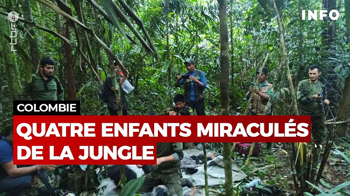 Colombie : quatre enfants retrouvés dans la jungle après 40 jours  - RTBF Info