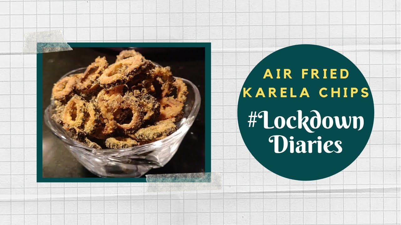 Air Fried Karela Chips | #LockdownDiaries | Darren D’Silva | #FansAtHome | Sanjeev Kapoor Khazana | Sanjeev Kapoor Khazana  | TedhiKheer