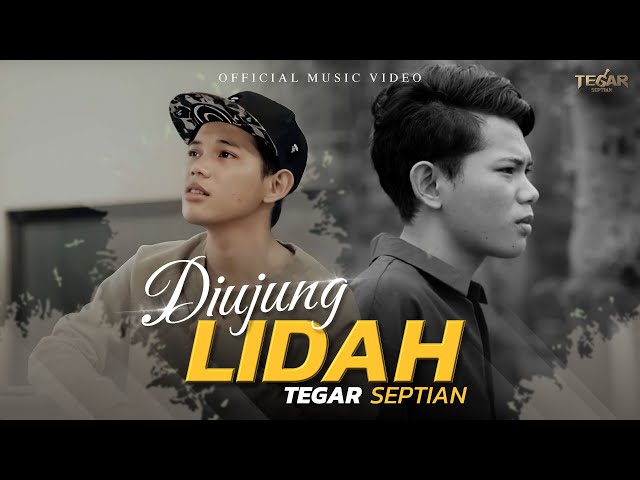 Tegar Septian - Diujung Lidah (Official Music Video) class=