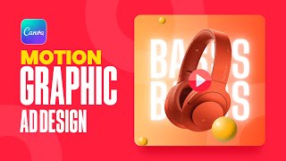 Motion Graphic Ads Design in Canva for Social Media | Graphic Design 2022