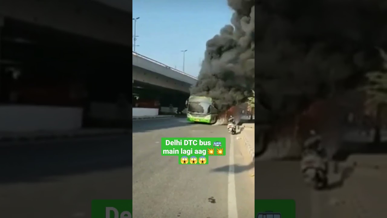 Delhi DTC bus 🚌🚌🚌 main lagi aag 