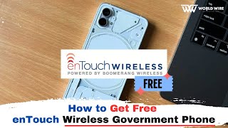 How To Get Free Entouch Wireless Government Phone-World-Wire screenshot 2