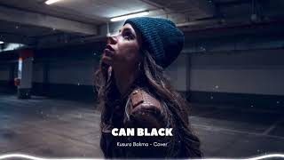 Can Black Kusura Bakma - Cover
