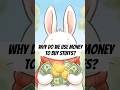 Milo Money Bunny Explains : Why Money Exists (Family Financial Education) #shorts #milomoneybunny