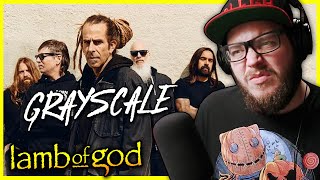 SERIOUSLY Digging LOG now! | Lamb of God - Grayscale (REACTION / REVIEW)