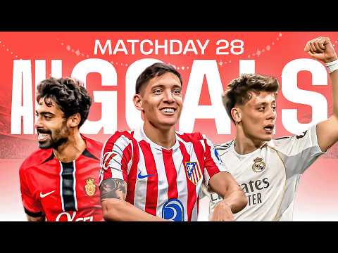 TODOS LOS GOLES de la JORNADA 28 de LALIGA EA SPORTS 2025/26