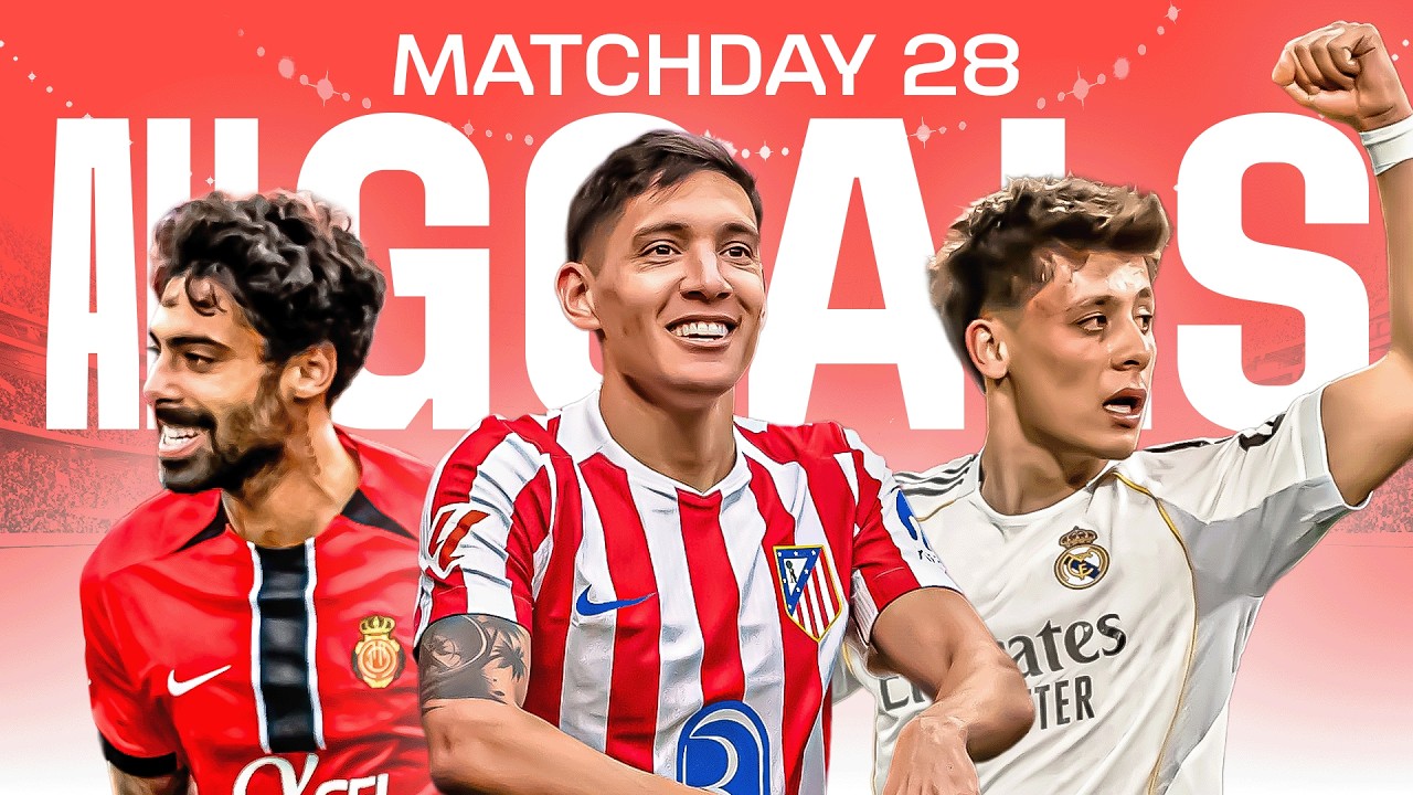 TODOS LOS GOLES de la JORNADA 28 de LALIGA EA SPORTS 2025/26 - YouTube