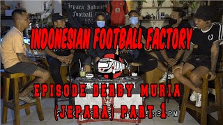 INDONESIAN FOOTBALL FACTORY | #AKAP JEPARA FANS #PART1