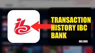 How To Check Your Transaction History On IBC Bank 2026 QUICK STEPS