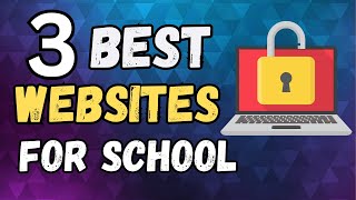 3 best unlock websites for school chroomebook || unblocker 2024