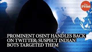 Prominent OSINT handles back on Twitter; suspect Indian bots targeted them