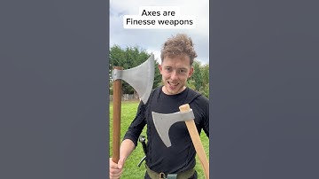 Axes are finesse weapons