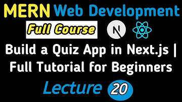 Lecture 20: Build a Quiz App in Next.js | Full Tutorial for Beginners