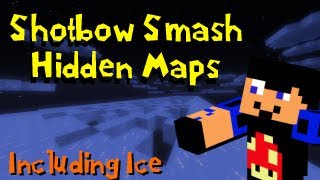 Minecraft Shotbow Smash How to Get to All Hidden Maps (including ice)