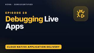 Details KCNA 28 | Debugging Live Apps: kubectl debug, Ephemeral Containers & Stuck Rollouts Guide