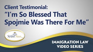 Client Testimonial – I m So Blessed Spojmie Nasiri Was There For Me