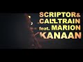 Scriptor  calltrain feat marion  kanaan official