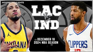 LA Clippers vs Indiana Pacers Full Game Highlights | Dec 18 | 2024 NBA Season