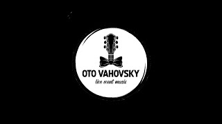 OTO VAHOVSKY ONEMAN live 2021 - Za dedinou (Jaro Filip cover)