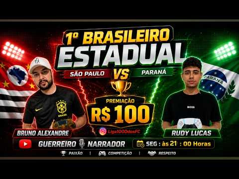 #efootball26 | BRUNO A.-SP -x- RUDY LUCAS-PR   | FINAL PRIMEIRO BRASILEIRÃO  | LIGA 100DDOS FC