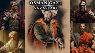 Osman Gazi Savaşları [1281-1326] Osmanlı Devleti BÖLÜM #1   #osmanlı tarihi #orhan gazi