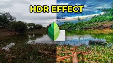 How to make HDR effect using SNAPSEED app?