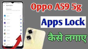 How to lock apps in Oppo a59 5g / Oppo a59 5g me app lock kaise kare/app lock setting