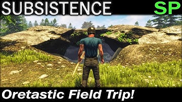 Oretastic Field Trip! | Subsistence Single Player Gameplay | EP 72 | Season 4