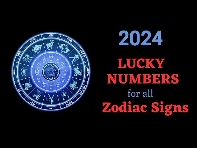 Lucky Numbers for the 12 Zodiac Signs in 2024 : Astrology Insights