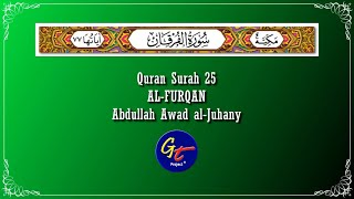 Abdullah Awad al-Juhany - Quran Surah 25 Al-Furqan