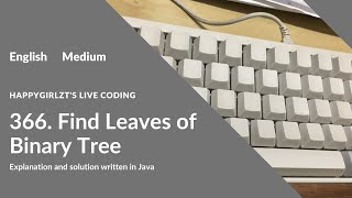 [English] LeetCode 366. Find Leaves of Binary Tree