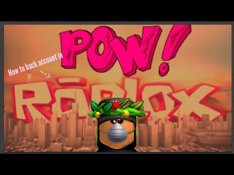 How To Hack The Roblox Account 2017