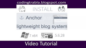 Install AnchorCMS 0.12.1 on Windows 7 localhost XAMPP 5.6.28 - opensource PHP blog system byAO